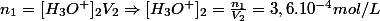 n_1=[H_3O^+]_2V_2\Rightarrow [H_3O^+]_2=\frac{n_1}{V_2}=3,6.10^{-4}mol/L